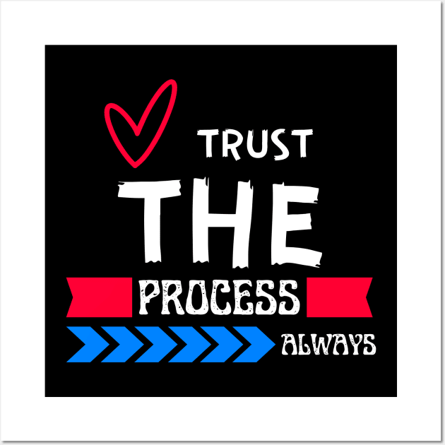 Colorful Trust the process always Christian Design Wall Art by Brixx